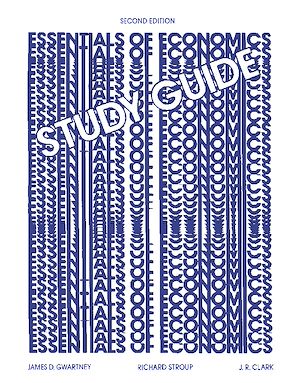 Download the eBook: Study Guide to Accompany Gwartney, Stroup, and Clark's Essentials of Economics