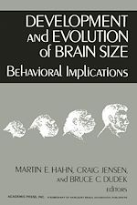 Télécharger le livre :  Development and Evolution of Brain Size