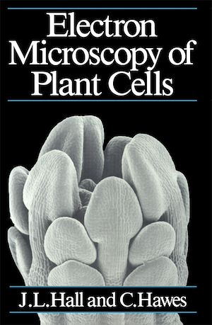 Téléchargez le livre :  Electron Microscopy of Plant cells