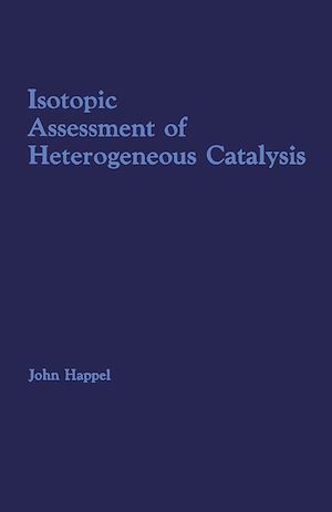 Téléchargez le livre :  Isotopic Assessment of Heterogeneous Catalysis