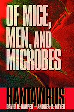 Télécharger le livre :  Of Mice, Men, and Microbes