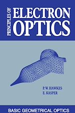 Télécharger le livre :  Principles of Electron Optics