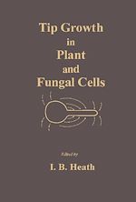 Télécharger le livre :  Tip Growth in Plant and Fungal Cells