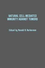 Télécharger le livre :  Natural Cell-Mediated Immunity Against Tumors