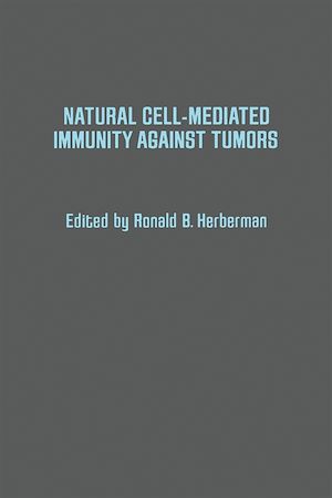 Téléchargez le livre :  Natural Cell-Mediated Immunity Against Tumors