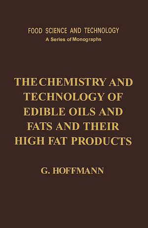 Téléchargez le livre :  The Chemistry and Technology of Edible Oils and Fats and Their High Fat Products