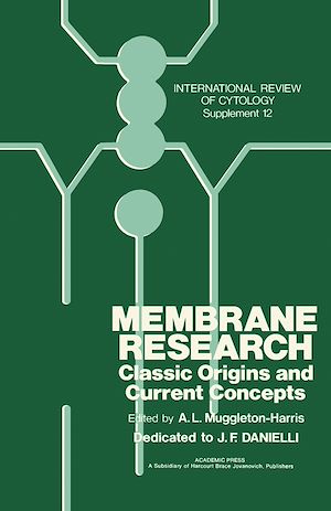 Téléchargez le livre :  Membrane Research: Classic Origins and Current Concepts