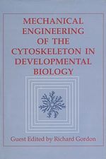 Télécharger le livre :  Mechanical Engineering of the Cytoskeleton in Developmental Biology