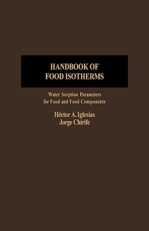 Téléchargez le livre :  Handbook of Food Isotherms: Water Sorption Parameters For Food And Food Components