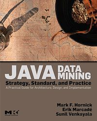 Téléchargez le livre :  Java Data Mining: Strategy, Standard, and Practice