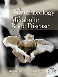 Téléchargez le livre :  The Bioarchaeology of Metabolic Bone Disease