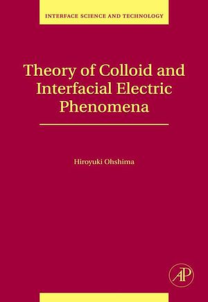 Téléchargez le livre :  Theory of Colloid and Interfacial Electric Phenomena
