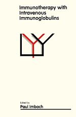 Télécharger le livre :  Immunotherapy with Intravenous Immunoglobulins