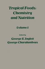 Télécharger le livre :  Tropical Food: Chemistry and Nutrition V1