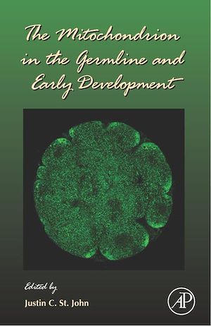 Téléchargez le livre :  The Mitochondrion in the Germline and Early Development