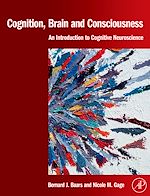 Télécharger le livre :  Cognition, Brain, and Consciousness