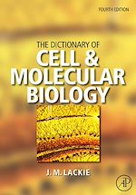 Télécharger le livre :  The Dictionary of Cell & Molecular Biology