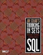 Télécharger le livre :  Joe Celko's Thinking in Sets: Auxiliary, Temporal, and Virtual Tables in SQL