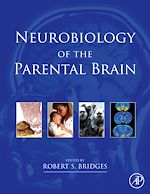 Télécharger le livre :  Neurobiology of the Parental Brain