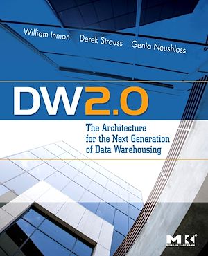 Téléchargez le livre :  DW 2.0: The Architecture for the Next Generation of Data Warehousing