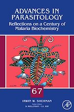 Télécharger le livre :  Reflections on a Century of Malaria Biochemistry