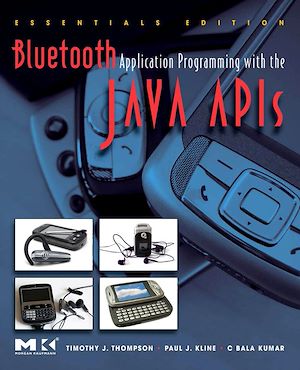 Téléchargez le livre :  Bluetooth Application Programming with the Java APIs Essentials Edition