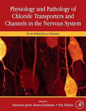 Téléchargez le livre :  Physiology and Pathology of chloride transporters and channels in the nervous system