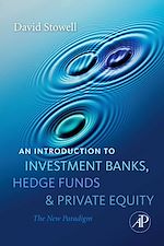 Télécharger le livre :  An Introduction to Investment Banks, Hedge Funds, and Private Equity