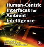 Télécharger le livre :  Human-Centric Interfaces for Ambient Intelligence