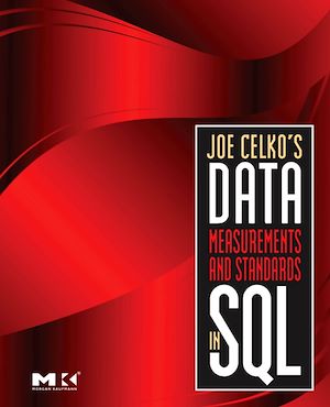 Téléchargez le livre :  Joe Celko's Data, Measurements and Standards in SQL