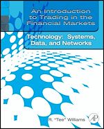Télécharger le livre :  An Introduction to Trading in the Financial Markets: Trading, Markets, Instruments, and Processes