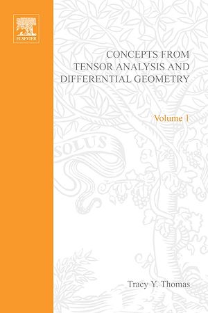 Download the eBook: Concepts from Tensor Analysis and Differential Geometry by Tracy Y Thomas
