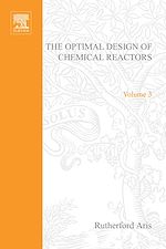 Télécharger le livre :  The Optimal Design of Chemical Reactors A Study in Dynamic Programming by Rutherford Aris