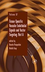 Télécharger le livre :  Tissue-Specific Vascular Endothelial Signals and Vector Targeting, Part A