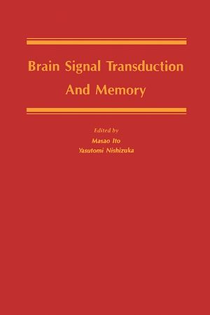 Téléchargez le livre :  Brain Signal Transduction and Memory