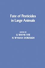 Télécharger le livre :  Fate of Pesticides in Large Animals