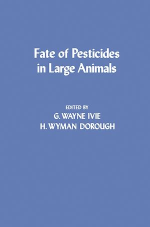 Téléchargez le livre :  Fate of Pesticides in Large Animals
