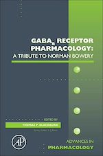 Télécharger le livre :  GABAb Receptor Pharmacology: A Tribute to Norman Bowery