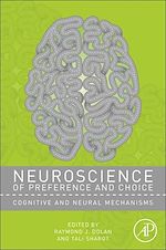 Télécharger le livre :  Neuroscience of Preference and Choice