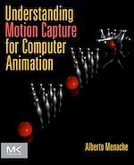 Télécharger le livre :  Understanding Motion Capture for Computer Animation