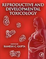 Télécharger le livre :  Reproductive and Developmental Toxicology