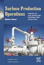 Télécharger le livre :  Surface Production Operations: Vol 2: Design of Gas-Handling Systems and Facilities