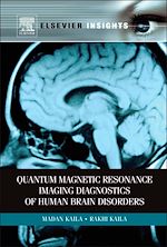 Télécharger le livre :  Quantum Magnetic Resonance Imaging Diagnostics of Human Brain Disorders