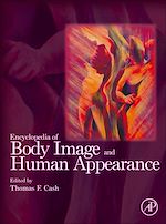Télécharger le livre :  Encyclopedia of Body Image and Human Appearance