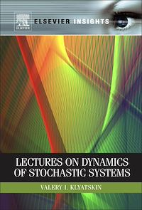 Téléchargez le livre :  Lectures on Dynamics of Stochastic Systems