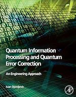 Télécharger le livre :  Quantum Information Processing and Quantum Error Correction