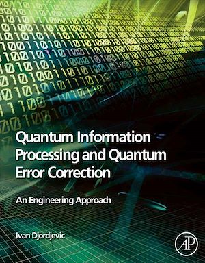 Téléchargez le livre :  Quantum Information Processing and Quantum Error Correction