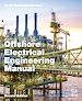 Télécharger le livre :  Offshore Electrical Engineering Manual