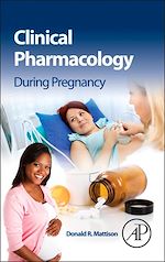 Télécharger le livre :  Clinical Pharmacology During Pregnancy