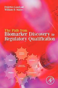 Téléchargez le livre :  The Path from Biomarker Discovery to Regulatory Qualification